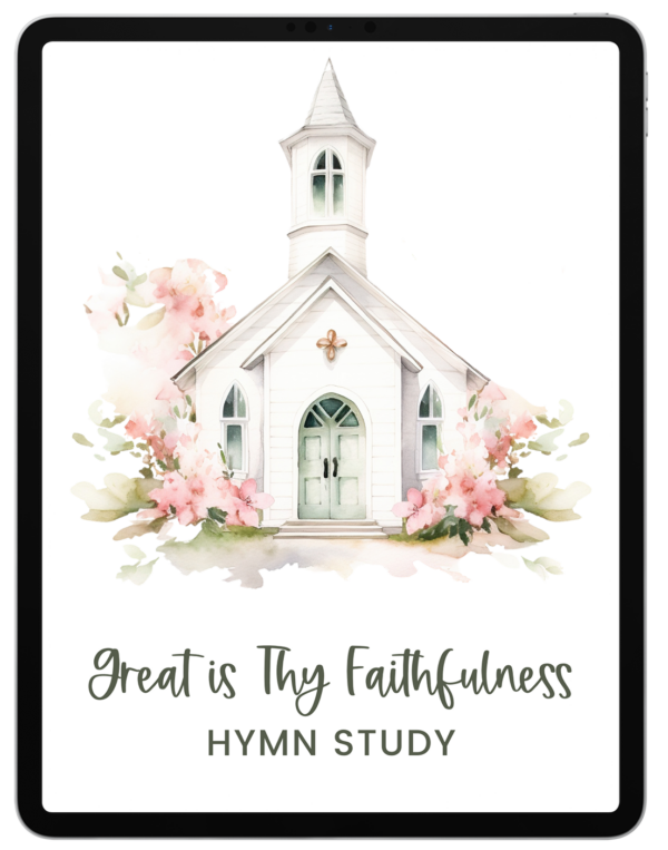 Great is Thy Faithfulness Hymn Study